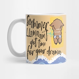 summer llama aint got time for your drama funny llama Mug